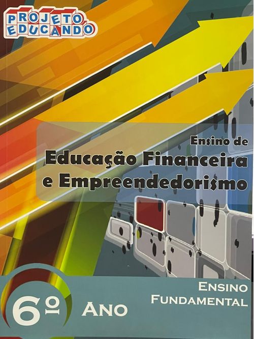 Ensino de Educação Financeira e Empreendedorismo - 6 ano