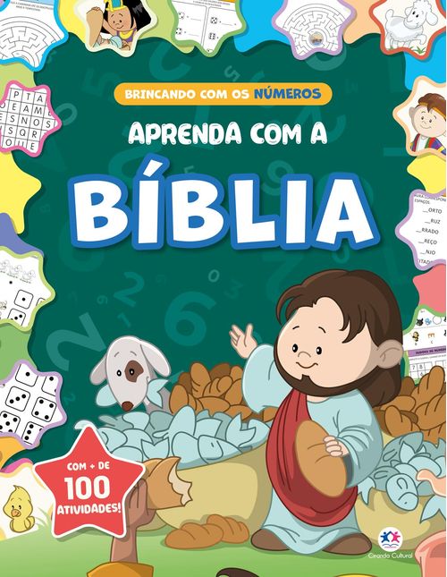 Aprenda com a Bíblia - Brincando com os números - Mais de 100 Atividades