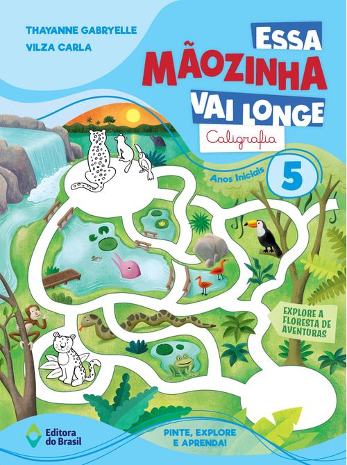 Essa Mãozinha vai longe: Caligrafia EF 5 Ano