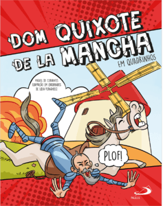 Dom Quixote de La Mancha - Em Quadrinhos