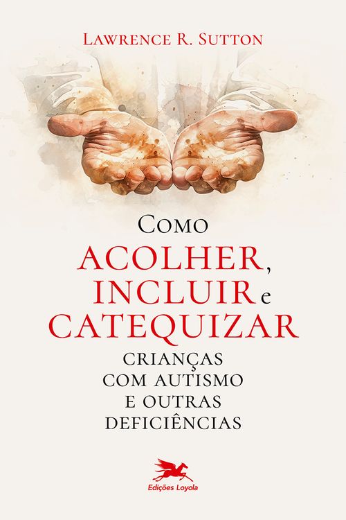 Como acolher, incluir e catequizar crianças com autismo e outras deficiências