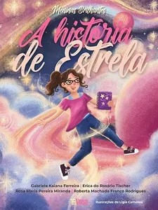 Meninas Brilhantes: A História de Estrela