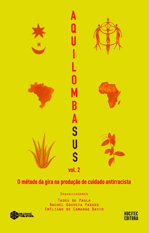 AquilombaSUS: o método da gira na produção de cuidado antirracista, volume 2