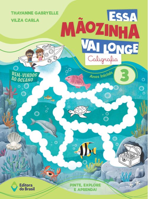 Essa Mãozinha vai longe: Caligrafia EF 3 Ano