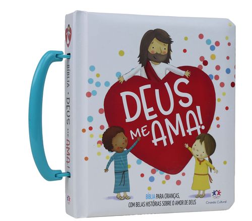 Deus me Ama! - Bíblia para crianças com alça