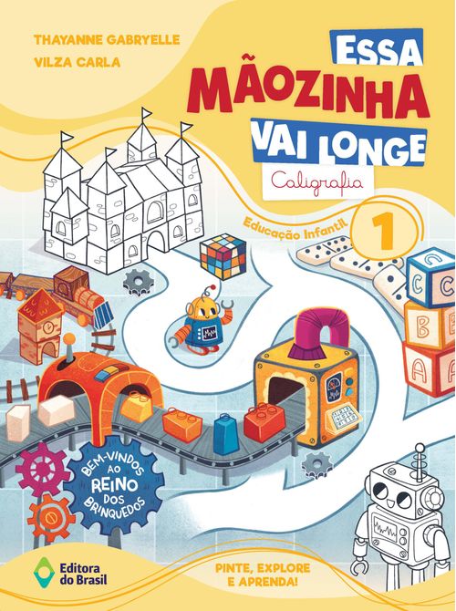 Essa Mãozinha vai longe: Caligrafia - EI Vol 1