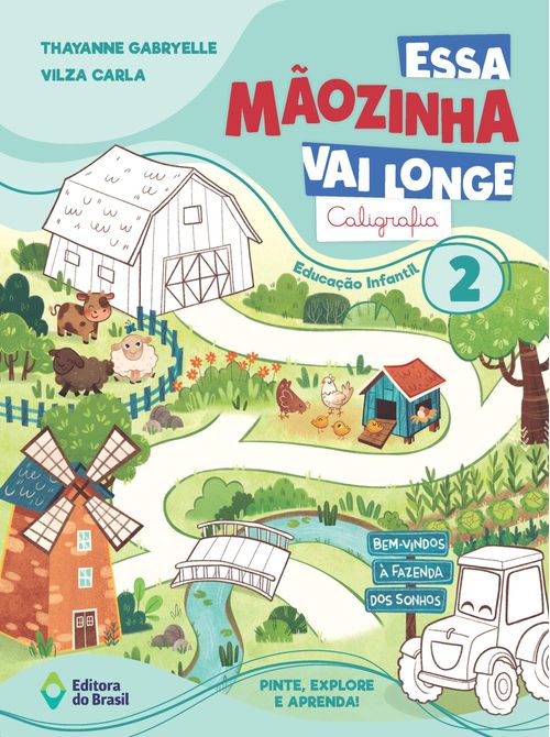 Essa Mãozinha vai longe: Caligrafia - EI Vol 2