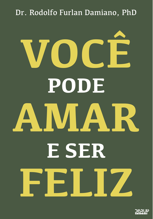 Você pode amar e ser feliz