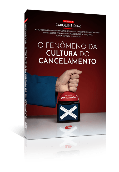 O fenômeno da cultura do cancelamento
