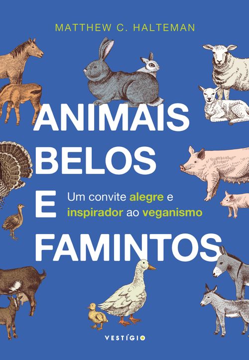 Animais belos e famintos