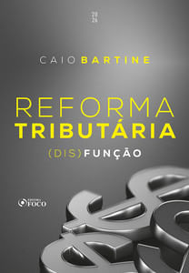 Reforma Tributária - (dis)função - 1ª Ed - 2026