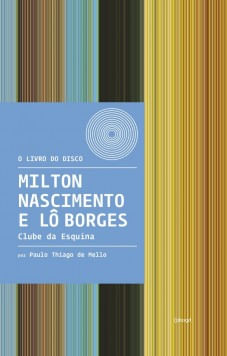 Milton Nascimento e Lô Borges - Clube da Esquina