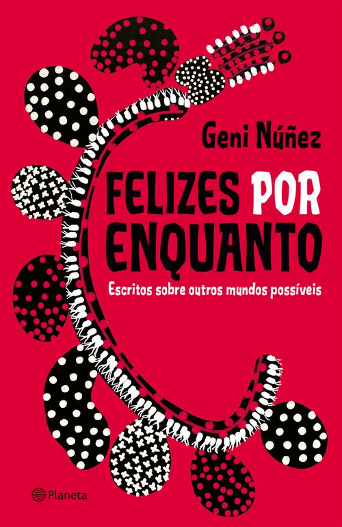 Felizes por enquanto