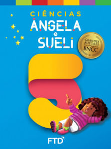 Grandes Autores - Ciências - Angela e Sueli - 5º Ano