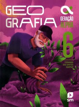 Geracao Alpha - Geografia - 6º Ano - 5ª Ed. 2023