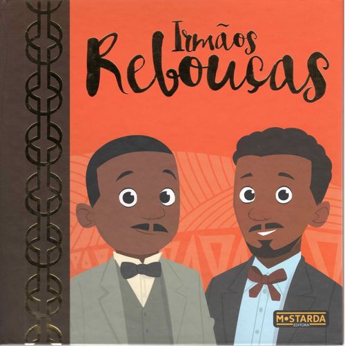 Irmãos Rebouças – Edição de luxo