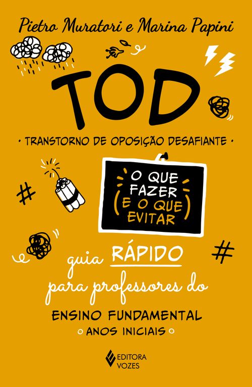 TOD - Transtorno de Oposição Desafiante - O que fazer e o que evitar