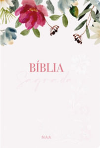 Bíblia sagrada NAA - Flores rosa