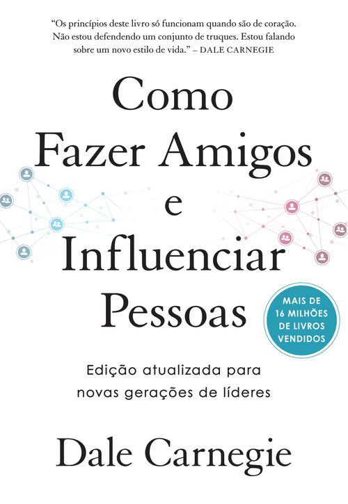 Como fazer amigos e influenciar pessoas – Edição especial