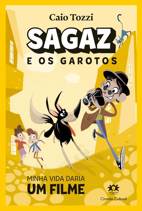 Sagaz e os Garotos - Minha Vida Daria um Filme