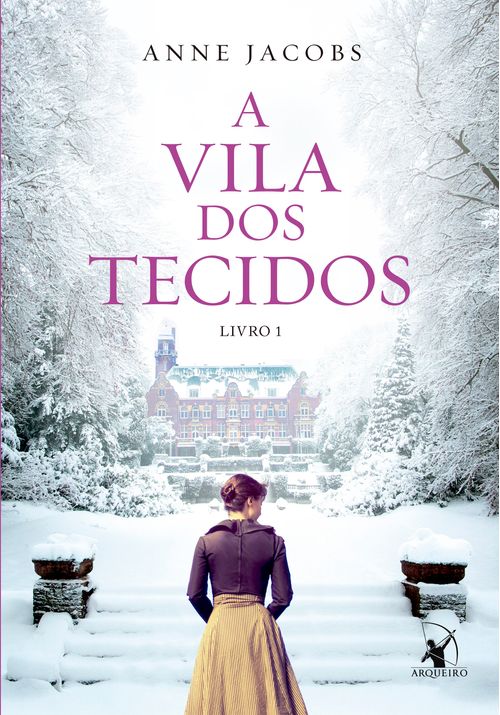 A Vila dos Tecidos (A Vila dos Tecidos – Livro 1)