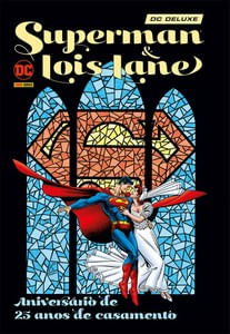 Superman e lois lane : aniversario de 25 anos de casamento - edicao especial (dc deluxe)