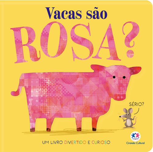 Vacas são rosa?