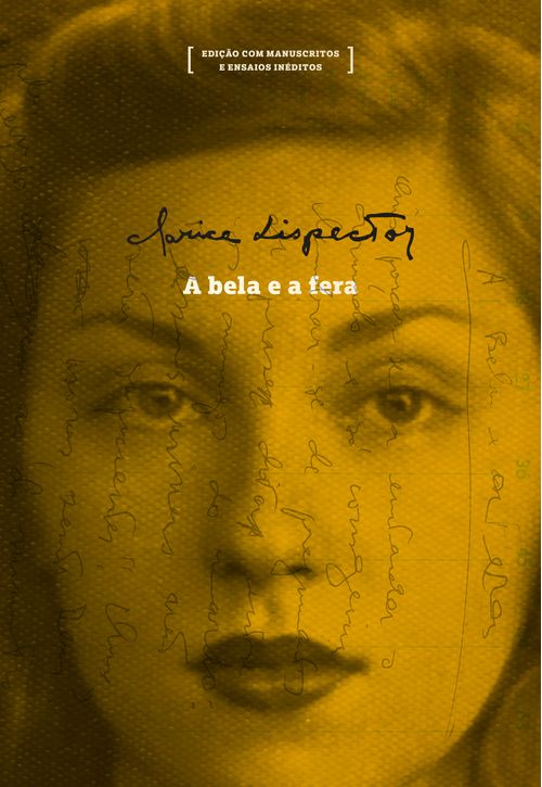 A bela e a fera: edição com manuscritos e ensaios inéditos