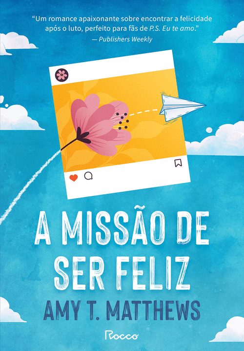 A missão de ser feliz