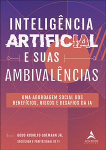 Inteligência artificial e suas ambivalências