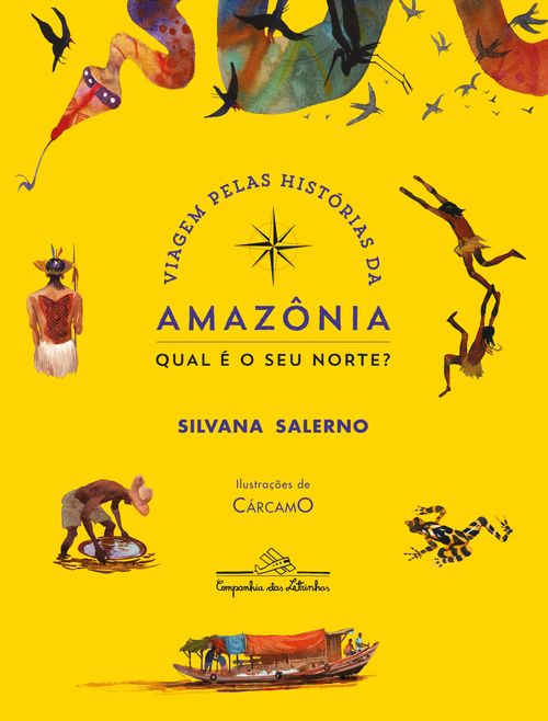 Viagem pelas histórias da Amazônia: Qual é o seu Norte? (Nova edição)