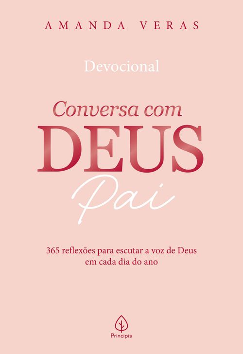 Conversa com Deus Pai 2026: 365 reflexões para escutar a voz de Deus em cada dia do ano