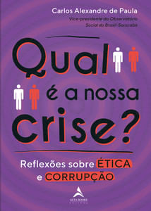 Qual é a nossa crise?