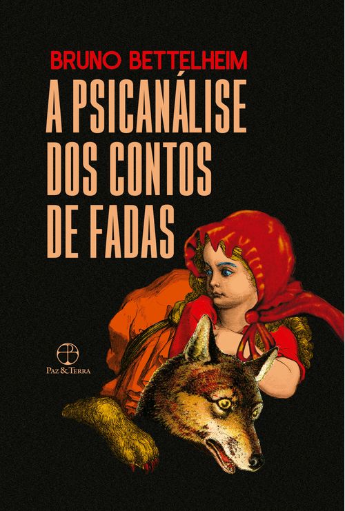 A psicanálise dos contos de fadas