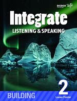 Integrate: Listening & Speaking Building 2 - Sb With Practice