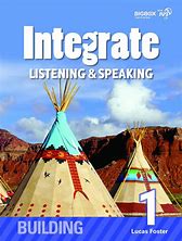 Integrate Building 1 - Listening & Speaking