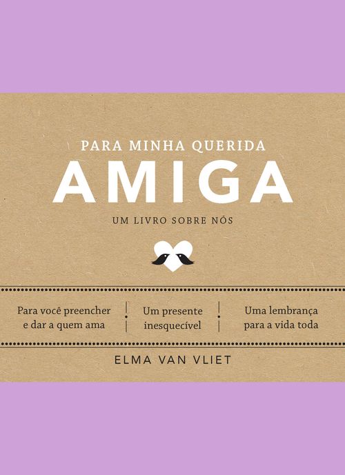 Para minha querida amiga (Um livro sobre nós)