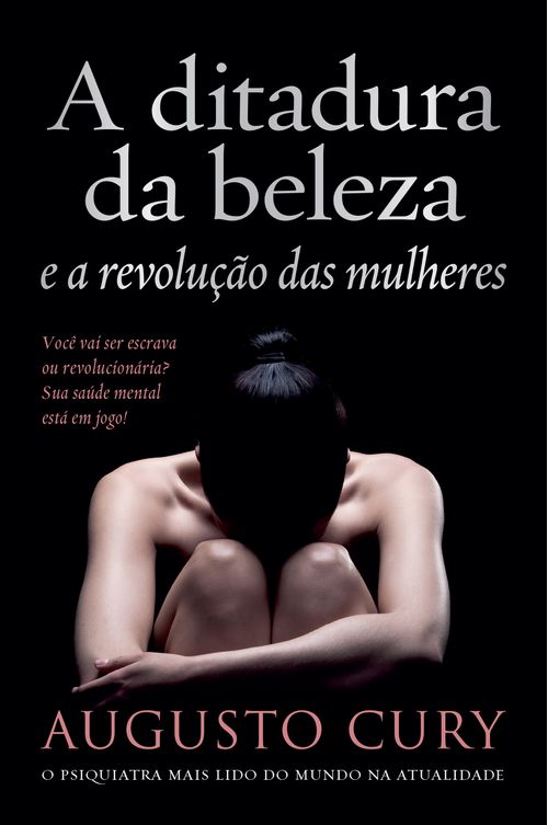 A ditadura da beleza e a revolução das mulheres
