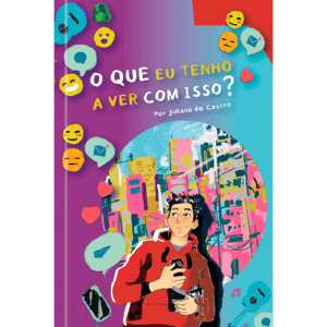 O que eu tenho a ver com isso?