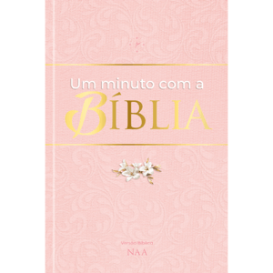 Um minuto com a Bíblia - Rosa - Devocional diário