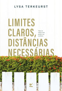 Limites claros, distâncias necessárias