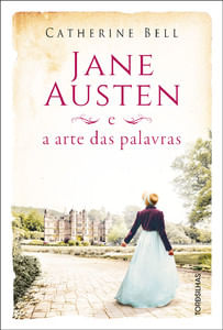 Jane austen e a arte das palavras