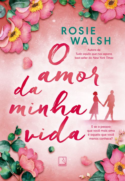 O amor da minha vida