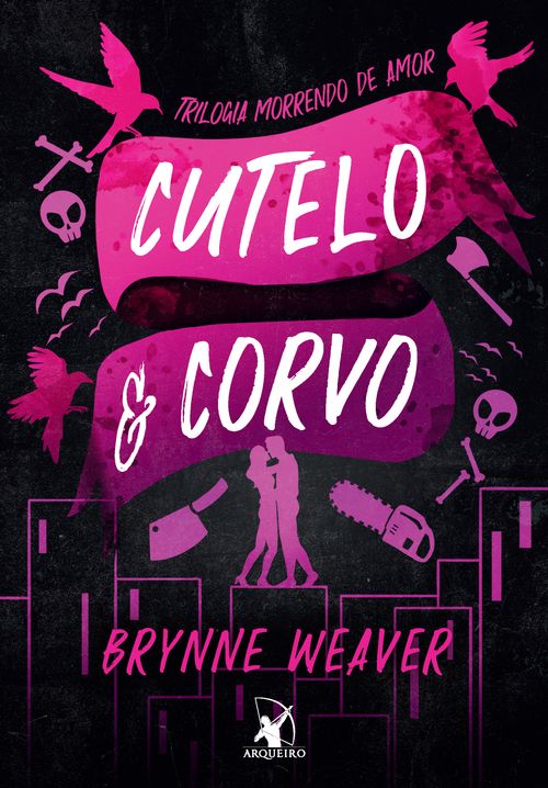 Cutelo e Corvo (Trilogia Morrendo de Amor - Livro 1)