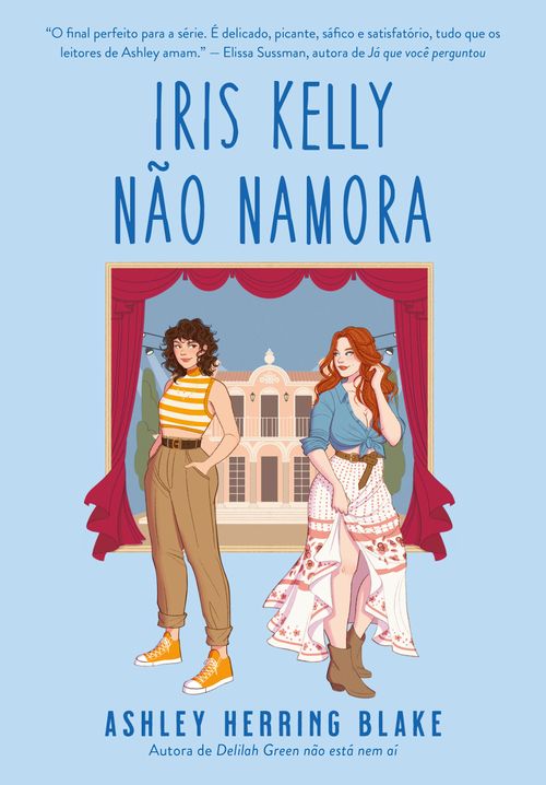 Iris Kelly não namora (Bright Falls – Livro 3)