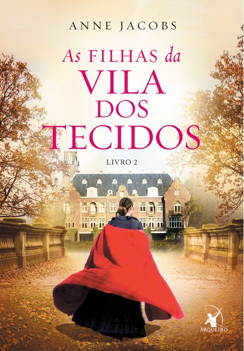 As filhas da Vila dos Tecidos (A Vila dos Tecidos – Livro 2)