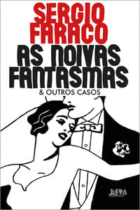 As noivas fantasmas & outros casos (ilustrado)