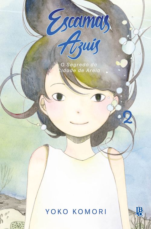 Escamas Azuis - O Segredo da Cidade de Areia Vol. 02