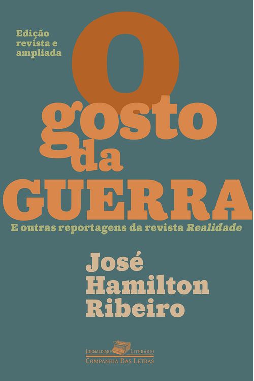O gosto da guerra (Edição revista e ampliada)