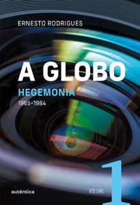 A Globo - Hegemonia